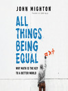 Cover image for All Things Being Equal